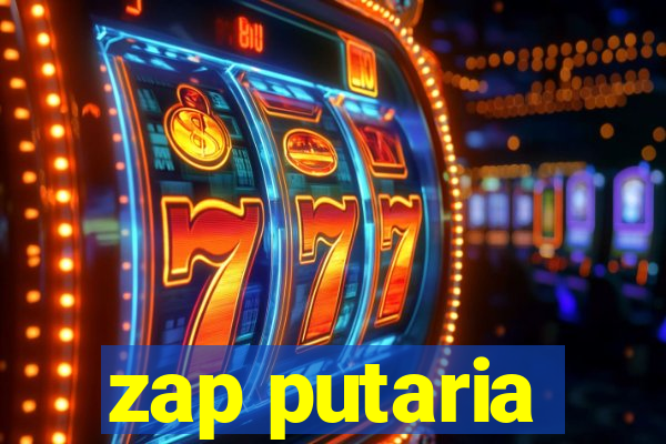 zap putaria